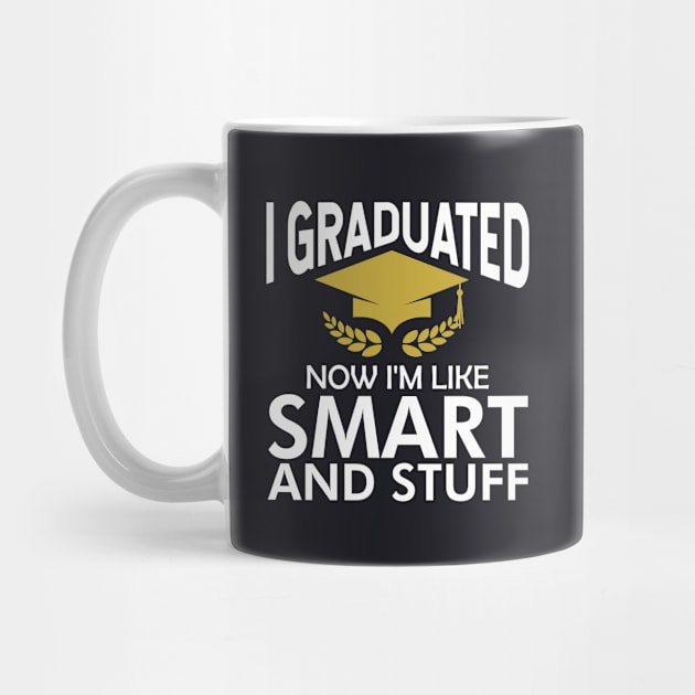 I graduated now I'm like smart and stuff by TeeGuarantee